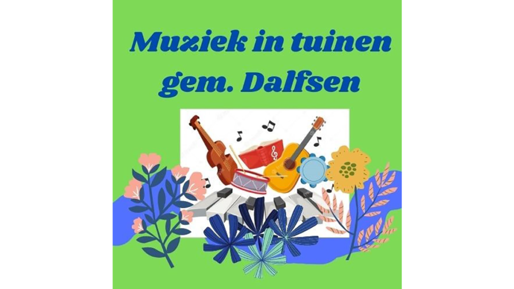 “Muziek in de tuinen gemeente Dalfsen” zoekt nog enkele tuinen om de route vol te maken “Muziek in de tuinen gemeente Dalfsen” zoekt nog enkele tuinen om de route vol te maken