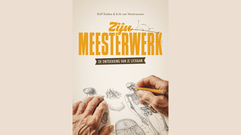 Boekpresentatie Zijn Meesterwerk. De ontdekking van je lichaam